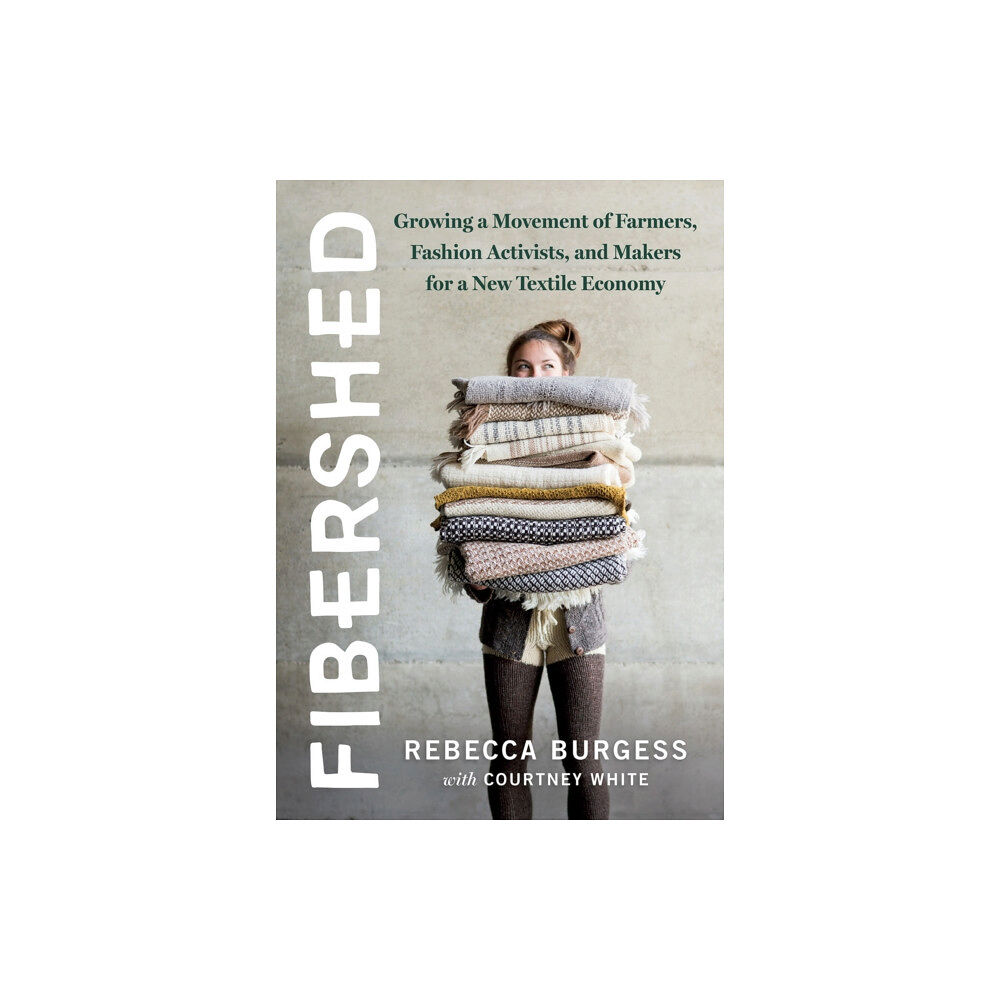 Chelsea Green Publishing Co Fibershed (häftad, eng)