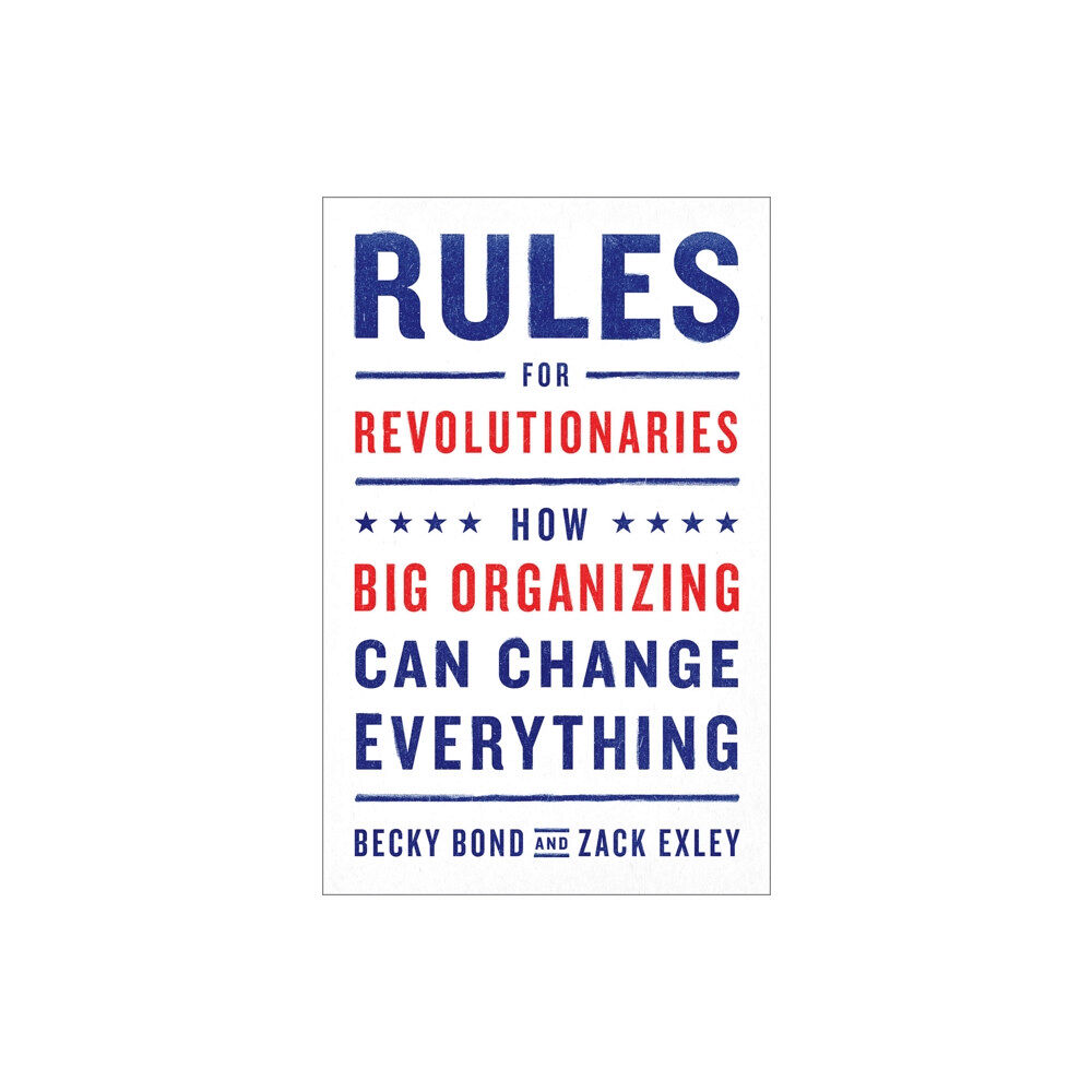 Chelsea Green Publishing Co Rules for Revolutionaries (häftad, eng)