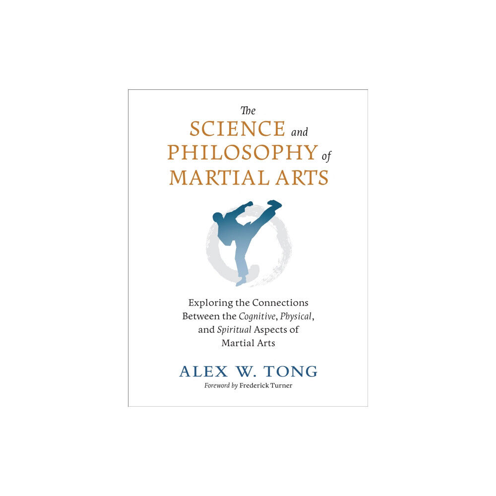 North Atlantic Books,U.S. The Science and Philosophy of Martial Arts (häftad, eng)