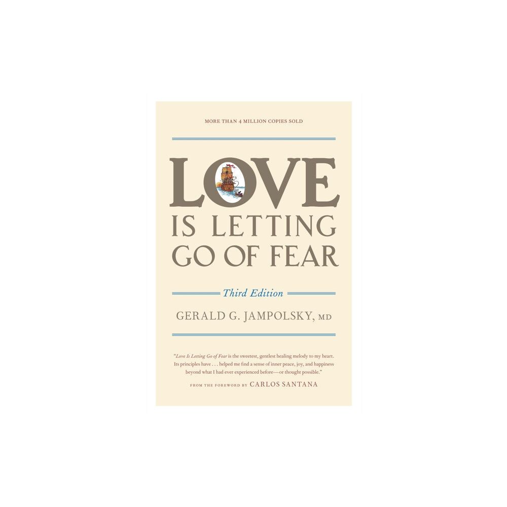 Celestial Arts Love Is Letting Go of Fear, Third Edition (häftad, eng)