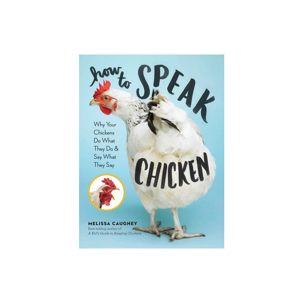 Workman Publishing How to Speak Chicken (häftad, eng)