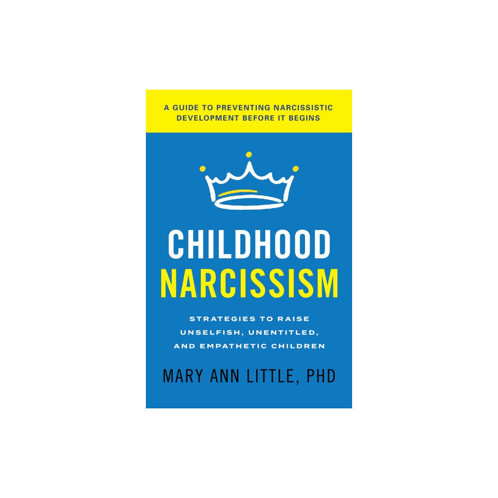 Rowman & littlefield Childhood Narcissism (inbunden, eng)