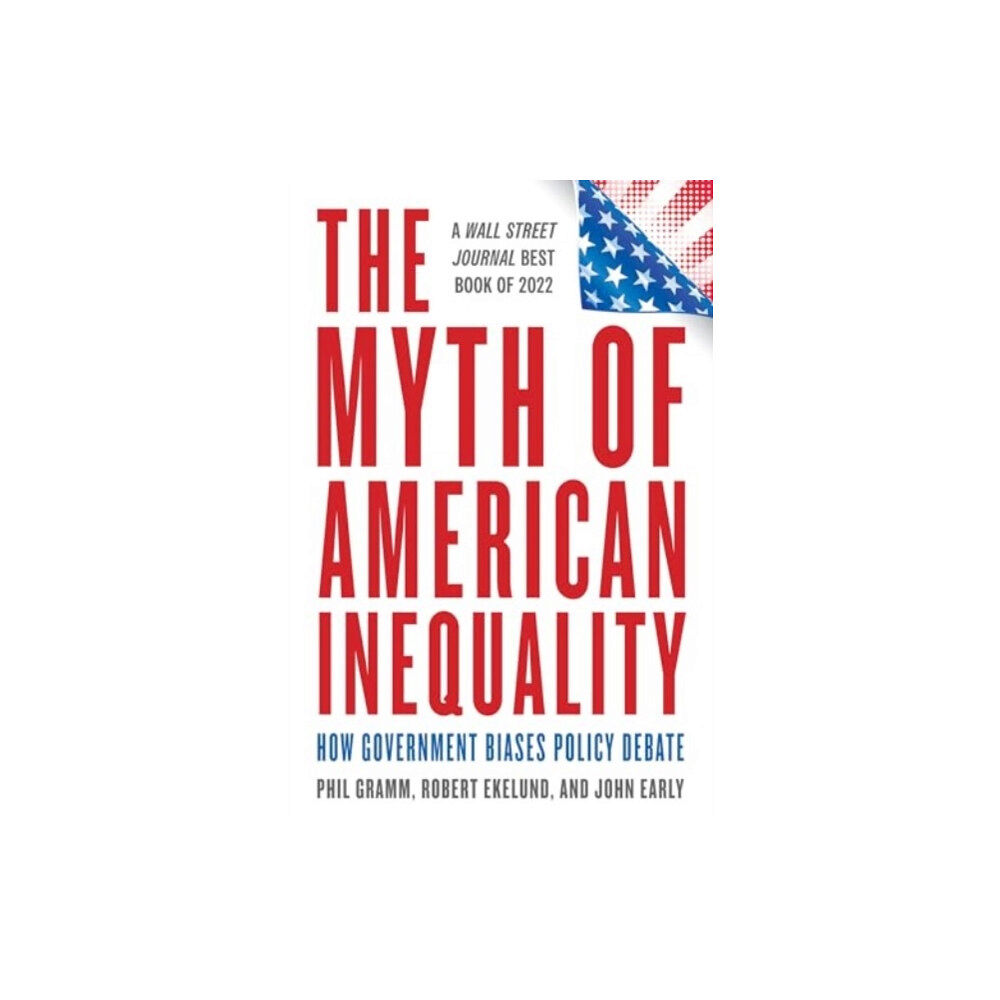 Rowman & littlefield The Myth of American Inequality (häftad, eng)