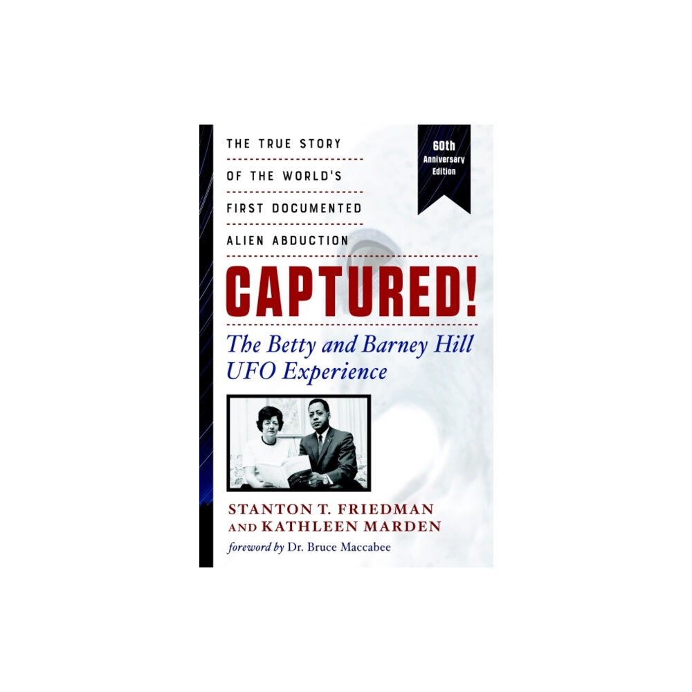 Red Wheel/Weiser Captured! the Betty and Barney Hill UFO Experience - 60th Anniversary Edition (häftad, eng)