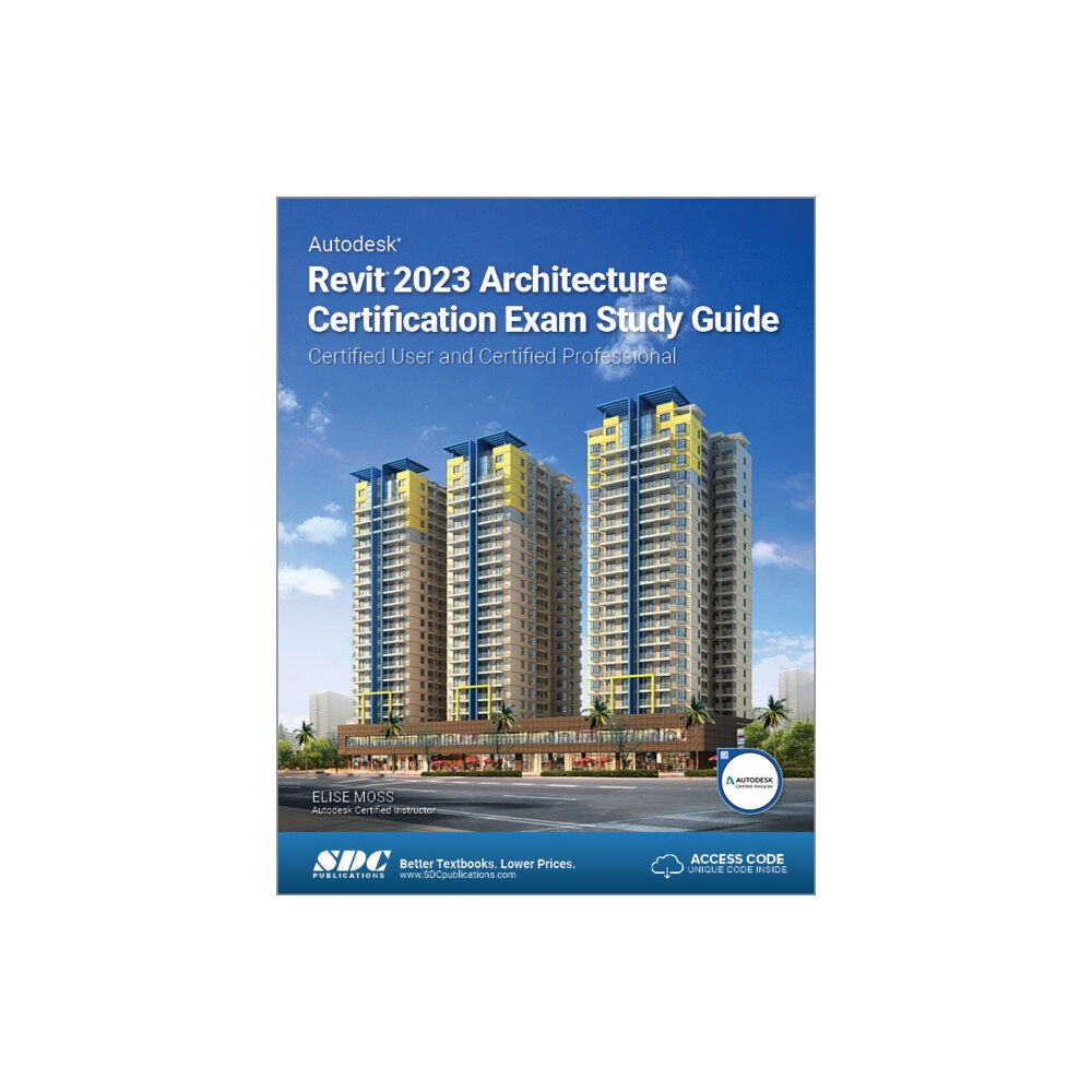 SDC Publications Autodesk Revit 2023 Architecture Certification Exam Study Guide (häftad, eng)