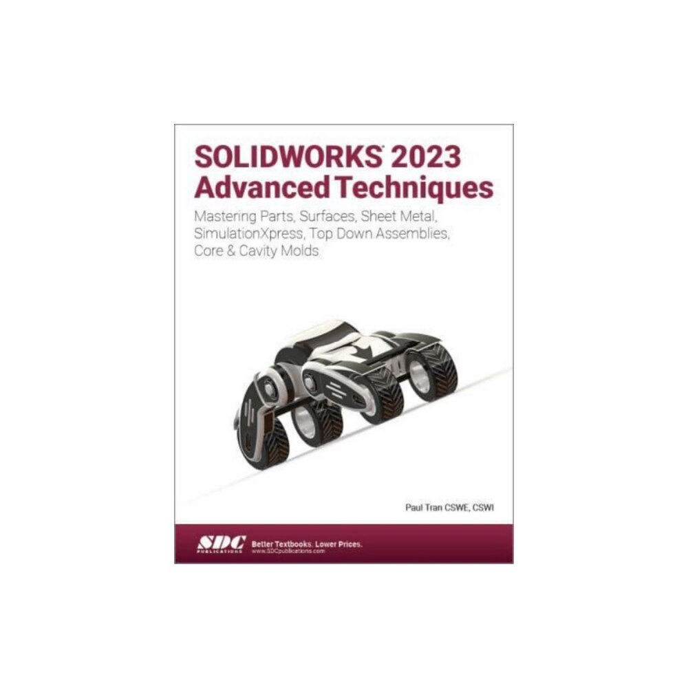 SDC Publications SOLIDWORKS 2023 Advanced Techniques (häftad, eng)