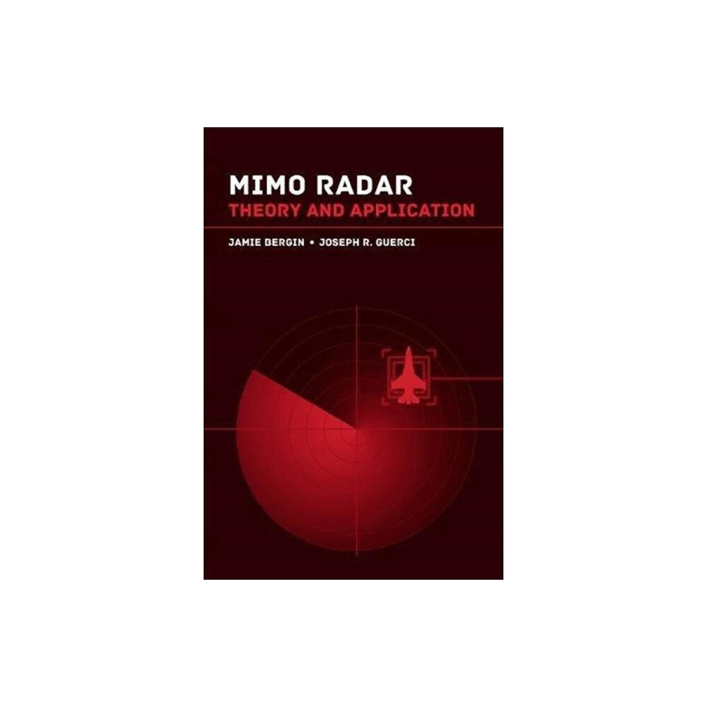 Artech House Publishers MIMO Radar: Applications for the Next Generation (inbunden, eng)