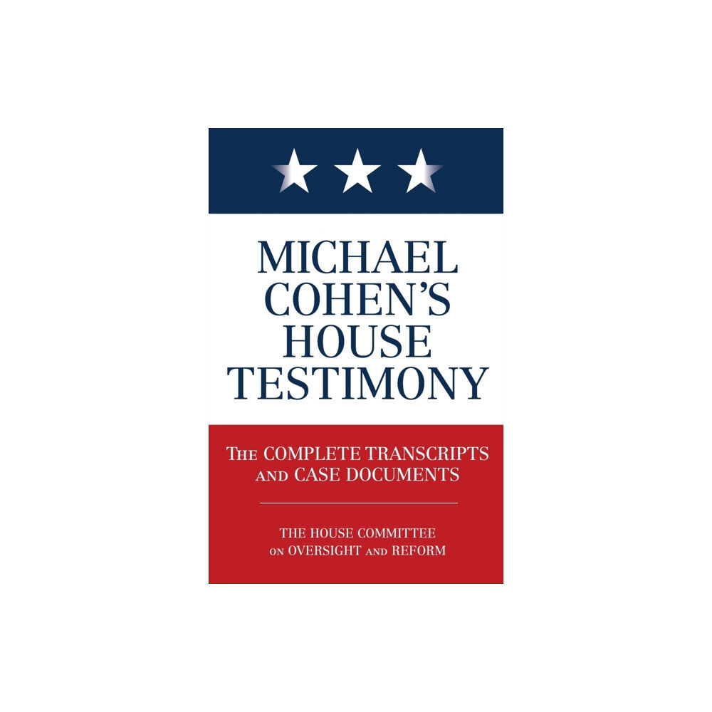 Diversion Books Michael Cohen's House Testimony (häftad, eng)