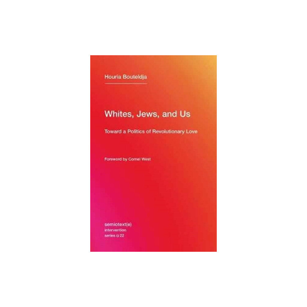 Autonomedia Whites, Jews, and Us (häftad, eng)