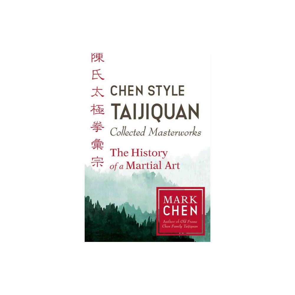 North Atlantic Books,U.S. Chen Style Taijiquan Collected Masterworks (häftad, eng)