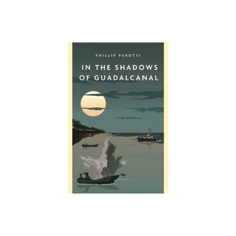 Casemate Publishers In the Shadows of Guadalcanal (häftad, eng)