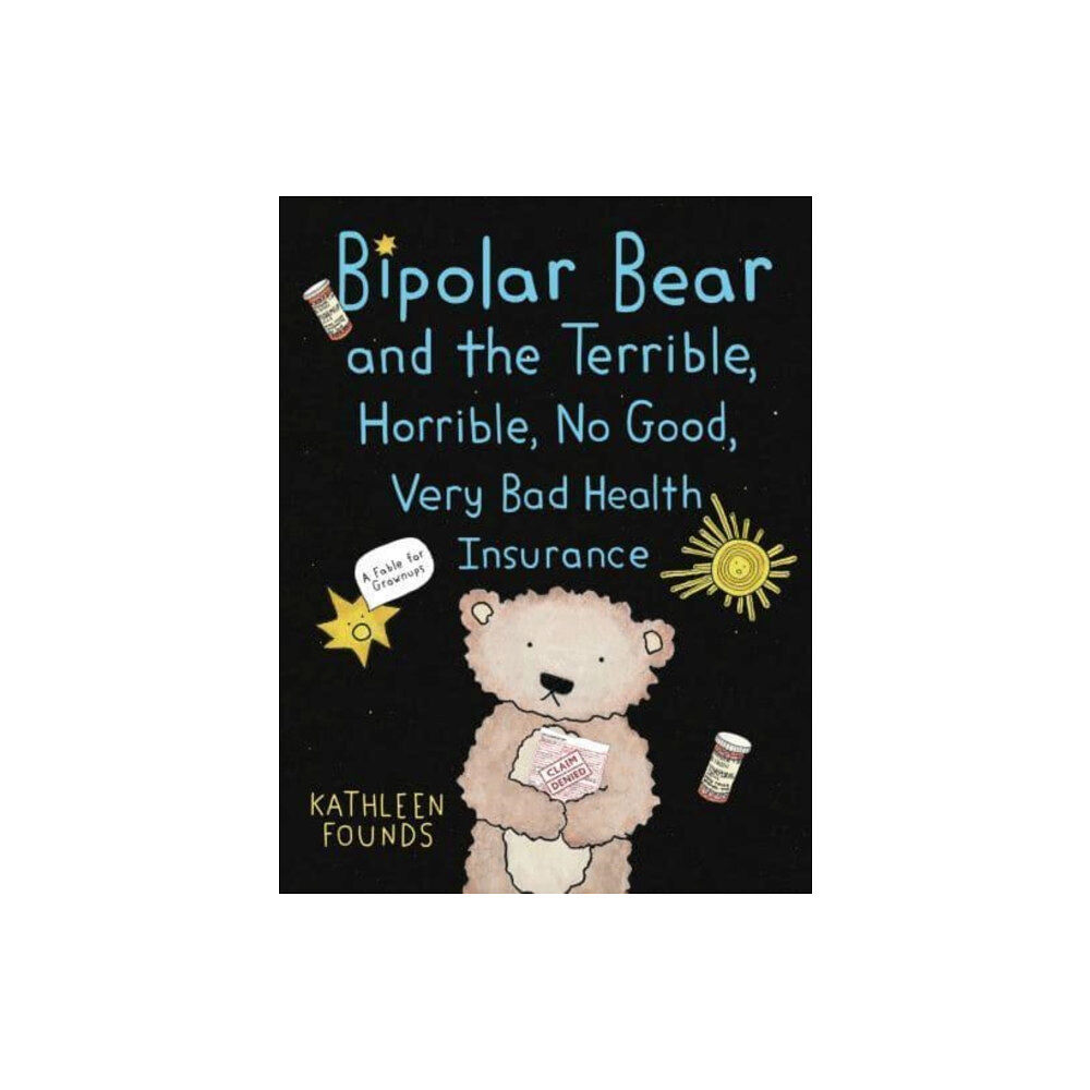 Pennsylvania State University Press Bipolar Bear and the Terrible, Horrible, No Good, Very Bad Health Insurance (häftad, eng)