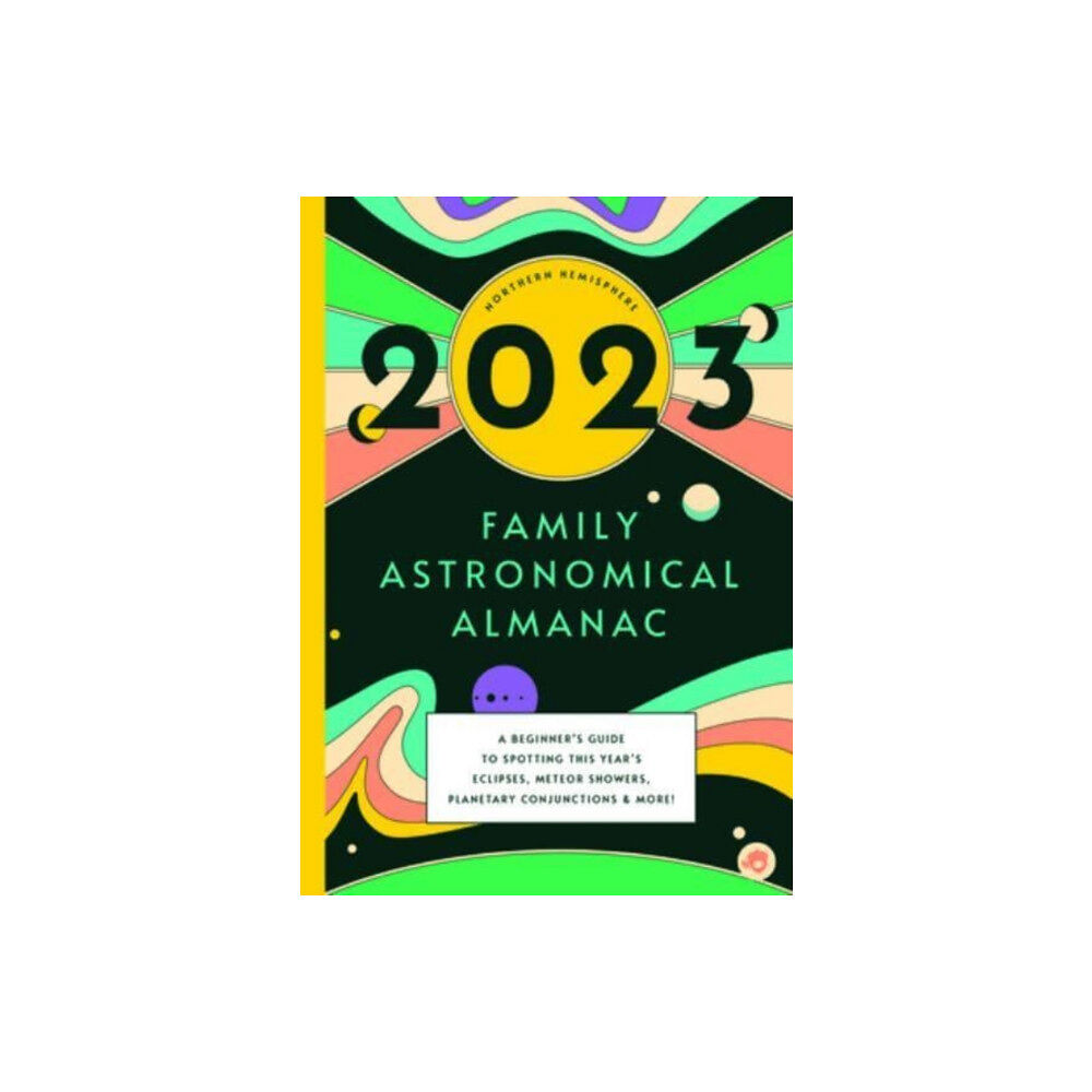 GLOBAL PUBLISHER SERVICES 2023 FAMILY ASTRONOMICAL ALMANAC (häftad, eng)