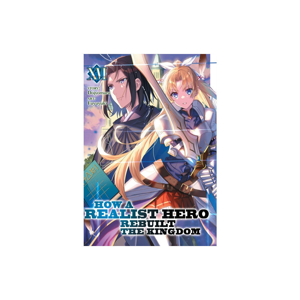 Seven Seas Entertainment, LLC How a Realist Hero Rebuilt the Kingdom (Light Novel) Vol. 16 (häftad, eng)