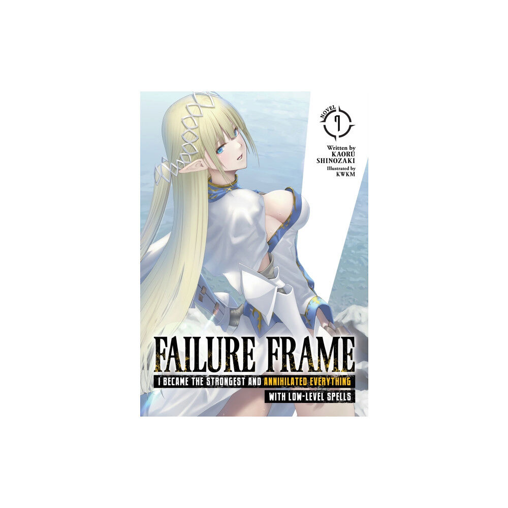 Seven Seas Entertainment, LLC Failure Frame: I Became the Strongest and Annihilated Everything With Low-Level Spells (Light Novel) Vol. 7 (häftad, eng...