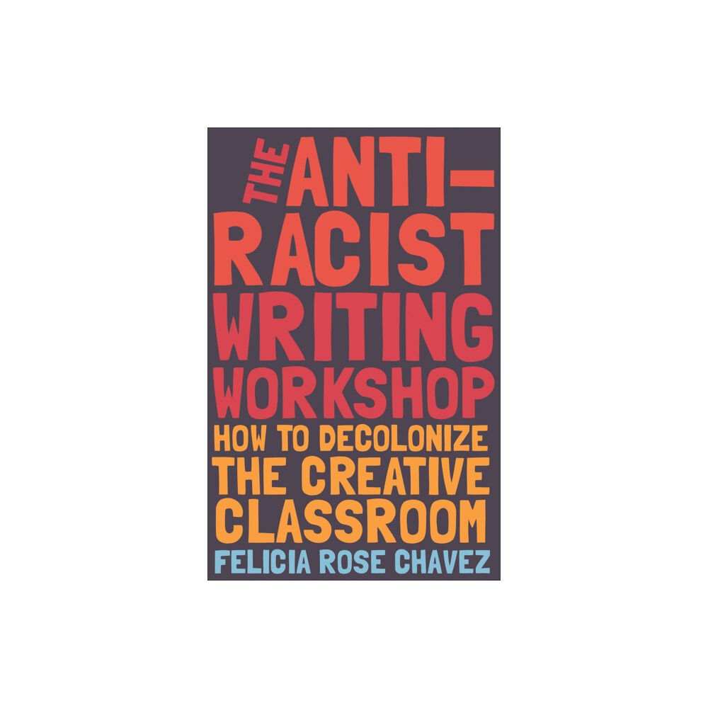 Haymarket Books The Anti-Racist Writing Workshop (häftad, eng)