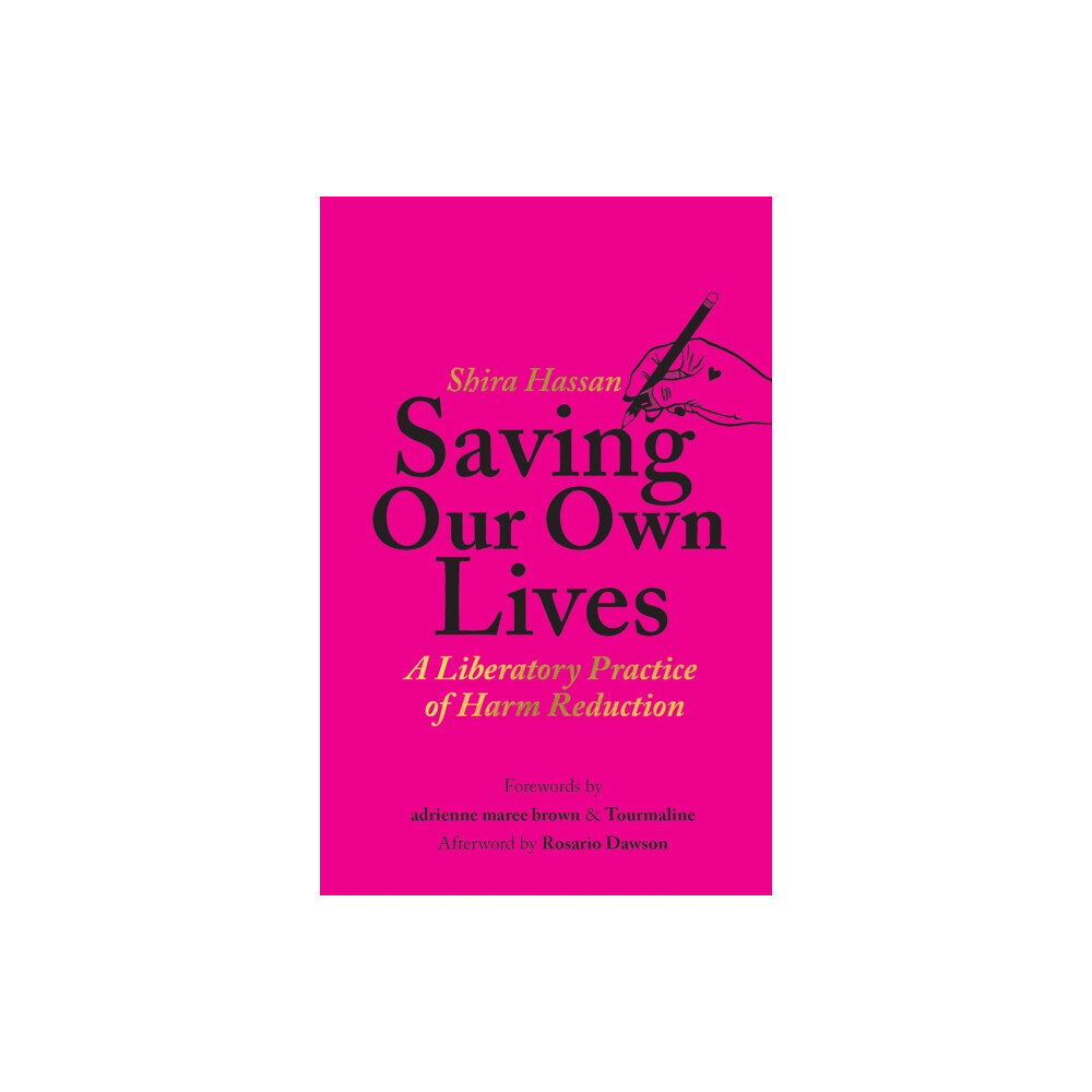 Haymarket Books Saving Our Own Lives (häftad, eng)