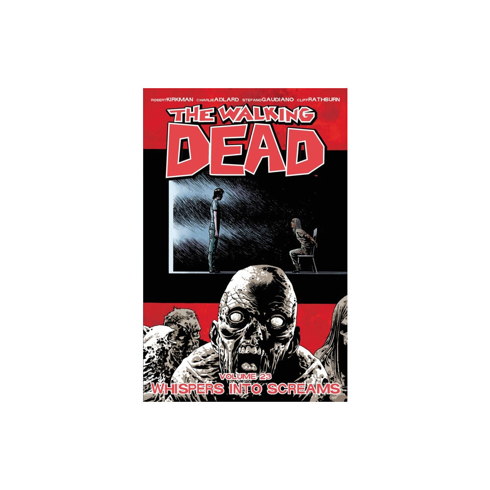 Image Comics The Walking Dead Volume 23: Whispers Into Screams (häftad, eng)