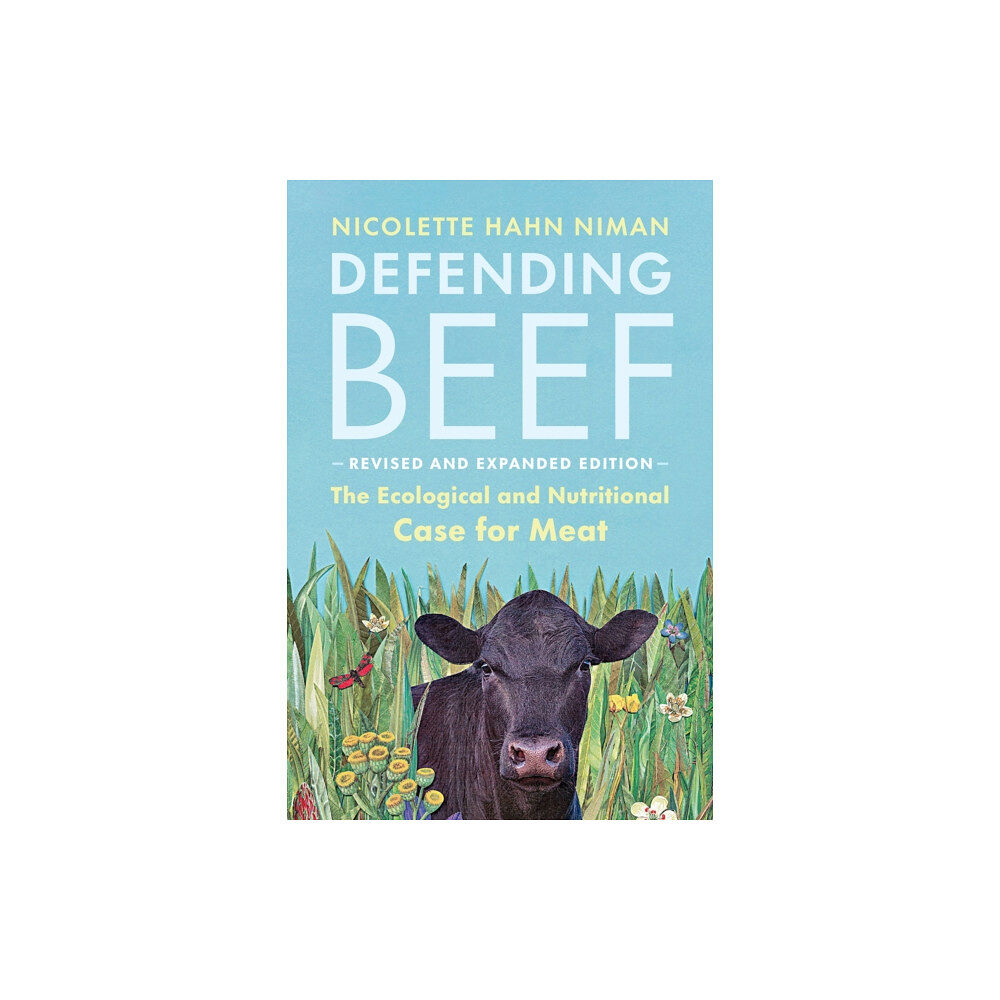 Chelsea Green Publishing Co Defending Beef (häftad, eng)