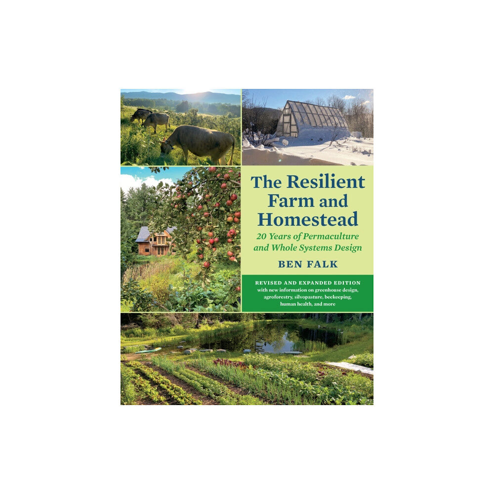 Chelsea Green Publishing Co The Resilient Farm and Homestead, Revised and Expanded Edition (häftad, eng)