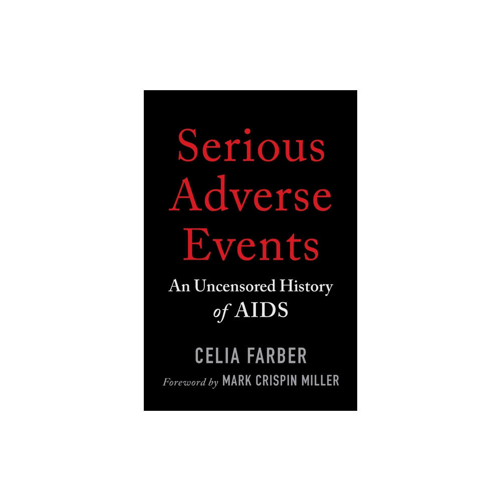 Chelsea Green Publishing Co Serious Adverse Events (häftad, eng)