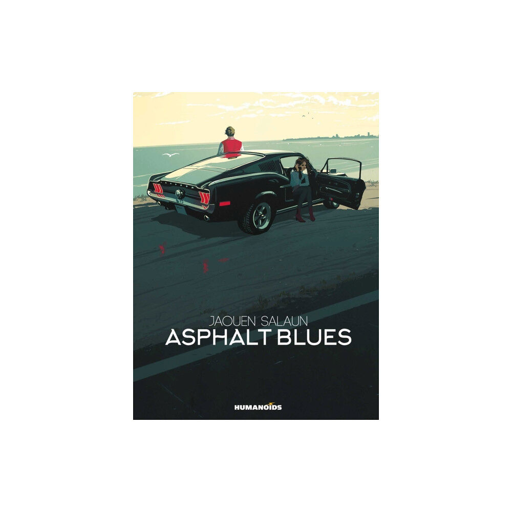 Humanoids, Inc Asphalt Blues (inbunden, eng)