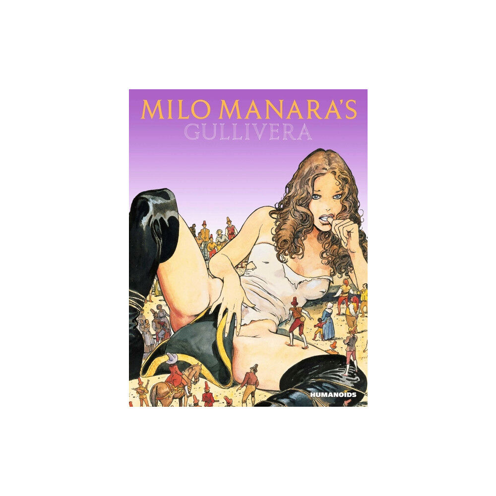 Humanoids, Inc Milo Manara's Gullivera (inbunden, eng)