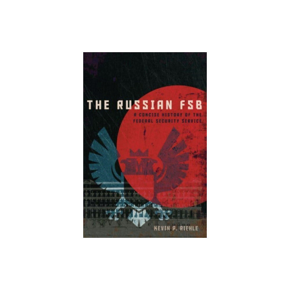 Georgetown University Press The Russian FSB (häftad, eng)