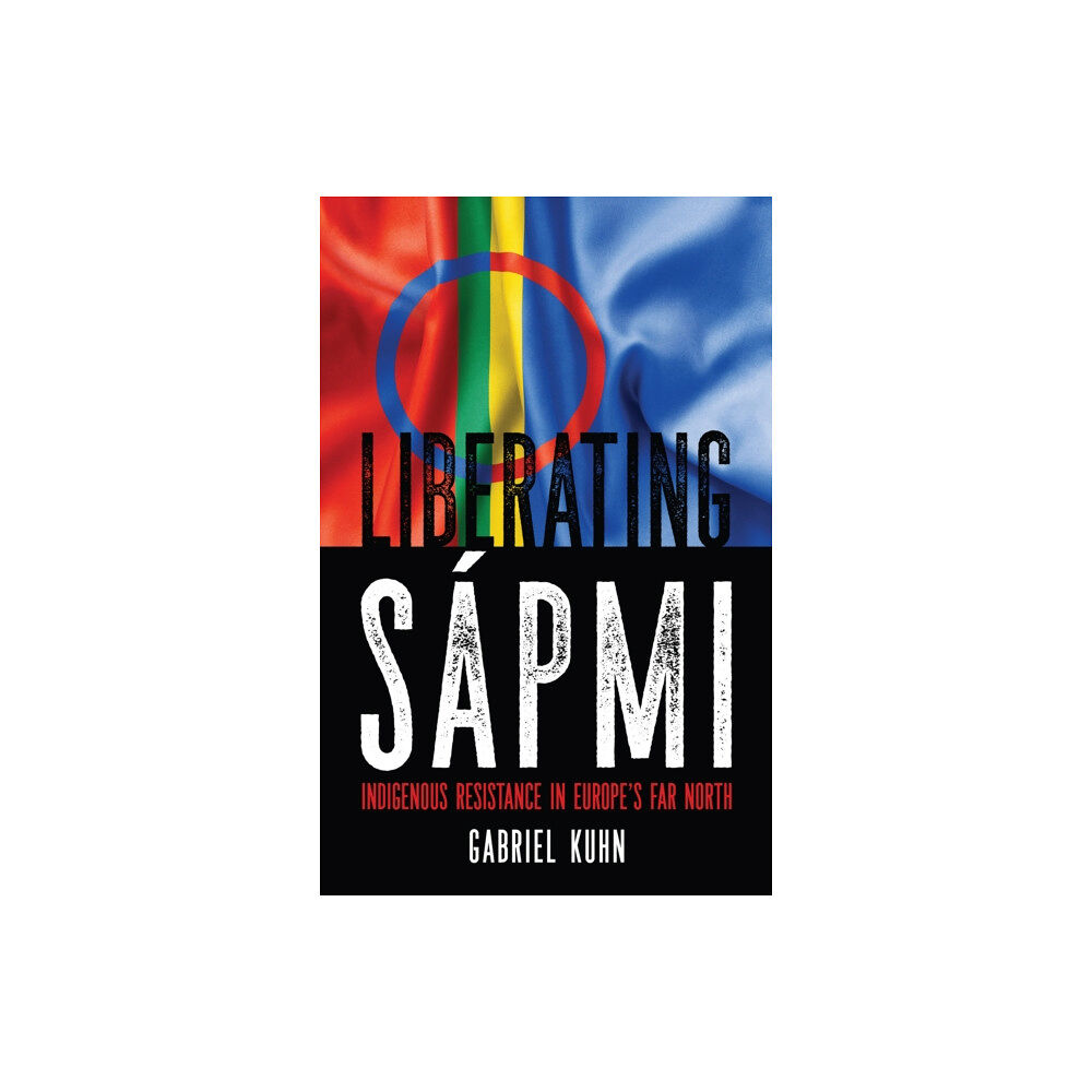 PM Press Liberating Sapmi (häftad, eng)