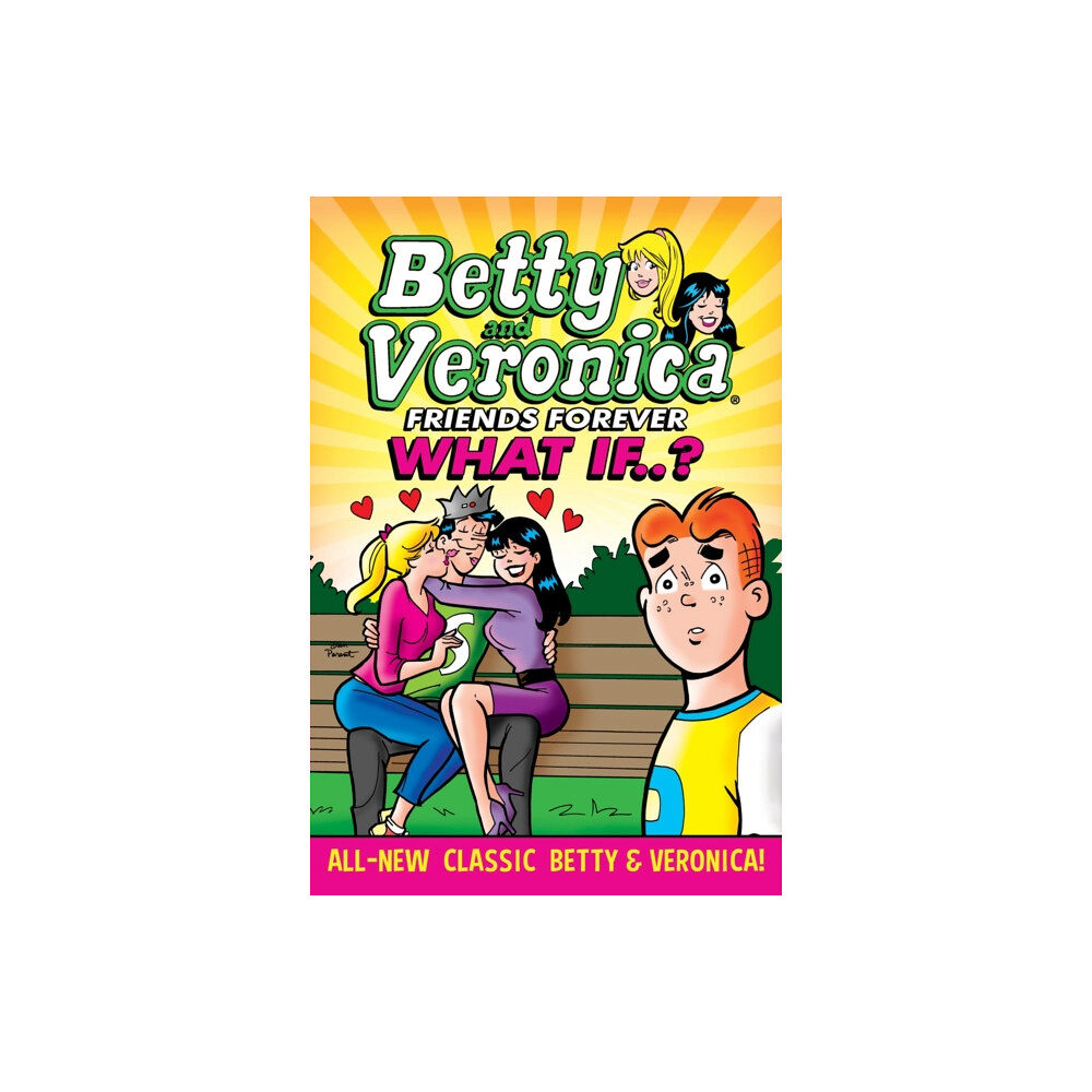 Archie Comic Publications Betty & Veronica: What If (häftad, eng)