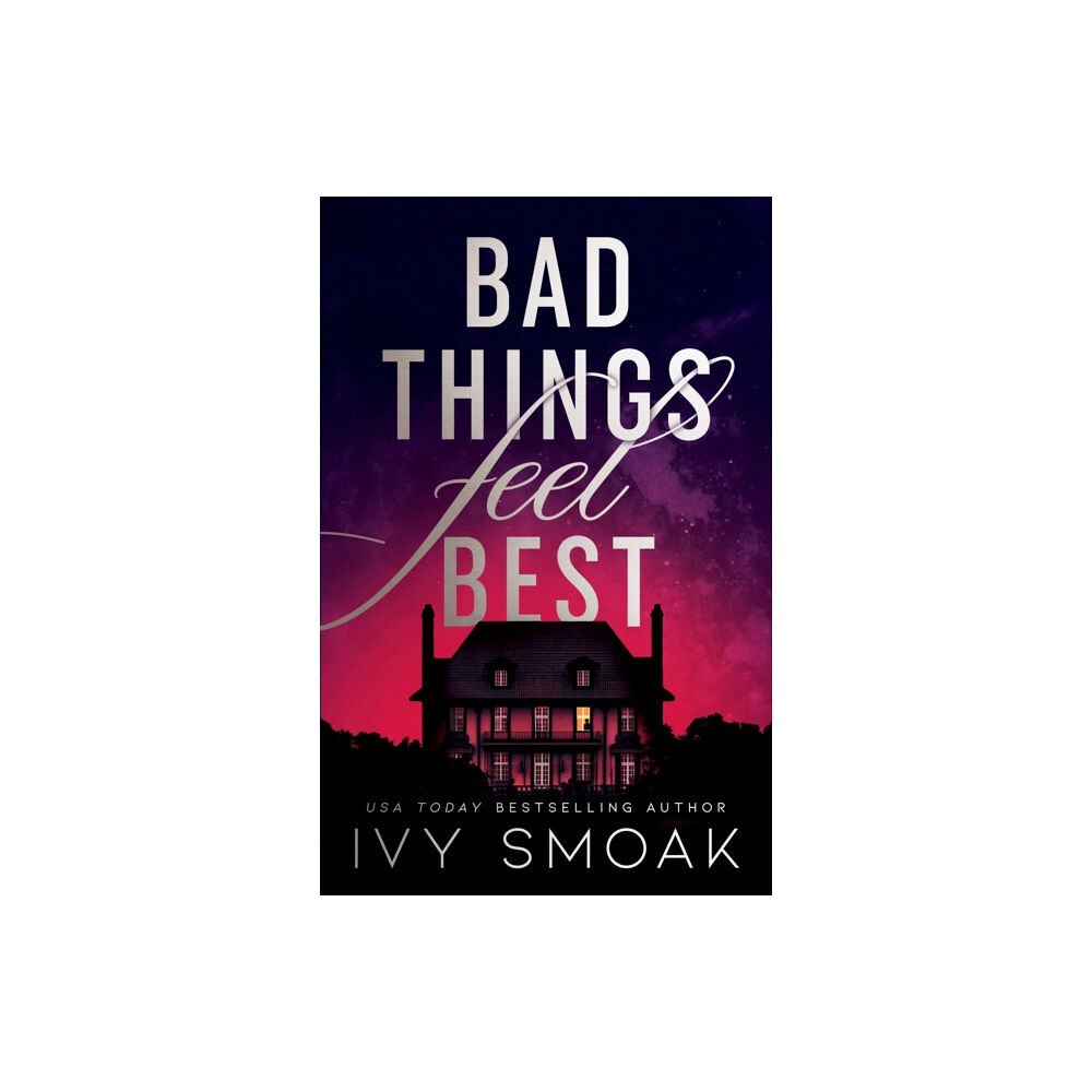 Amazon Publishing Bad Things Feel Best (häftad, eng)