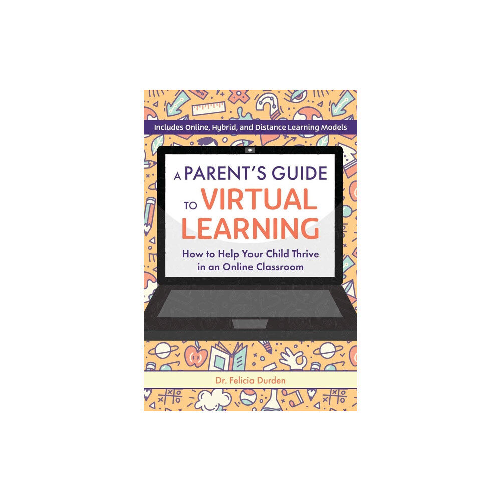 Ulysses Press A Parent's Guide To Virtual Learning (häftad, eng)