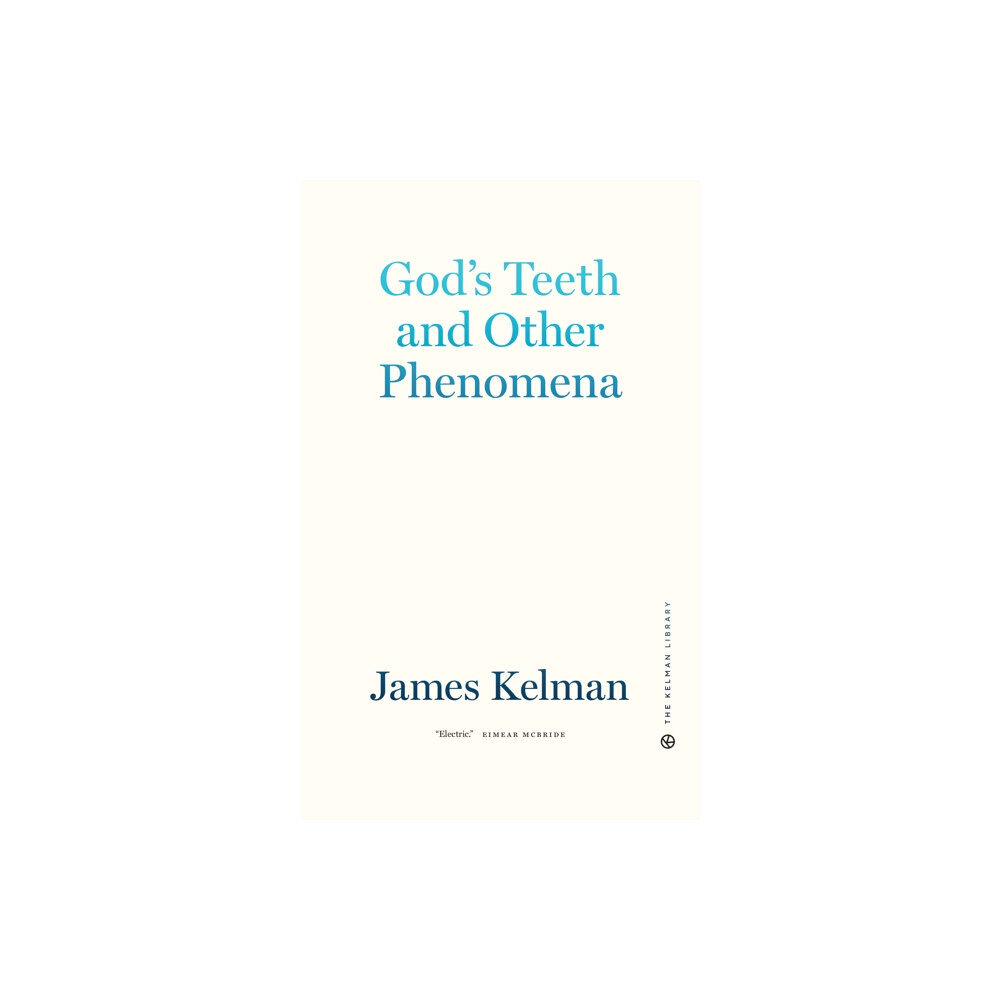 PM Press God's Teeth and Other Phenomena (inbunden, eng)