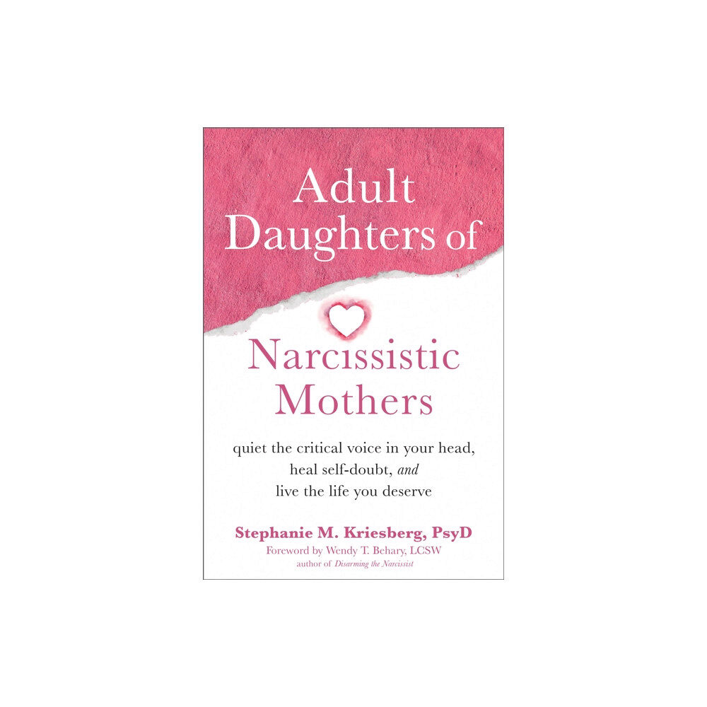 New Harbinger Publications Adult Daughters of Narcissistic Mothers (häftad, eng)