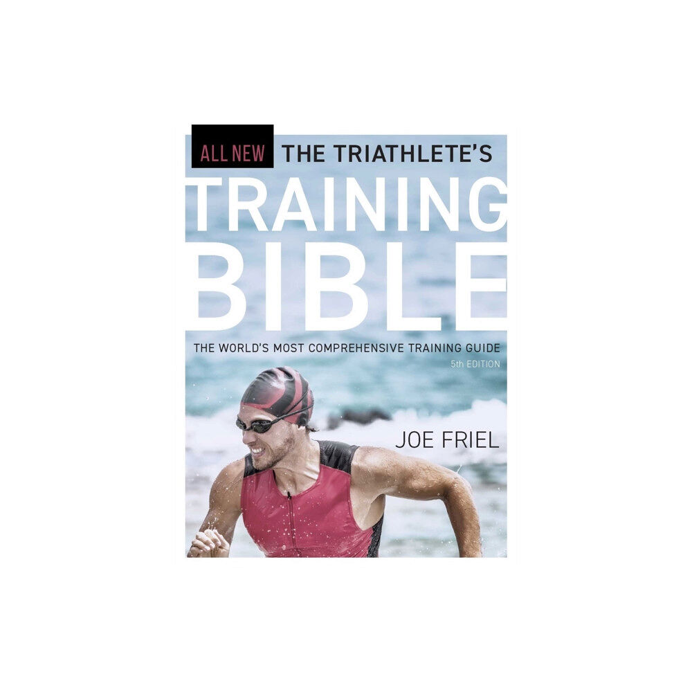 Ulysses Press The Triathlete's Training Bible (häftad, eng)