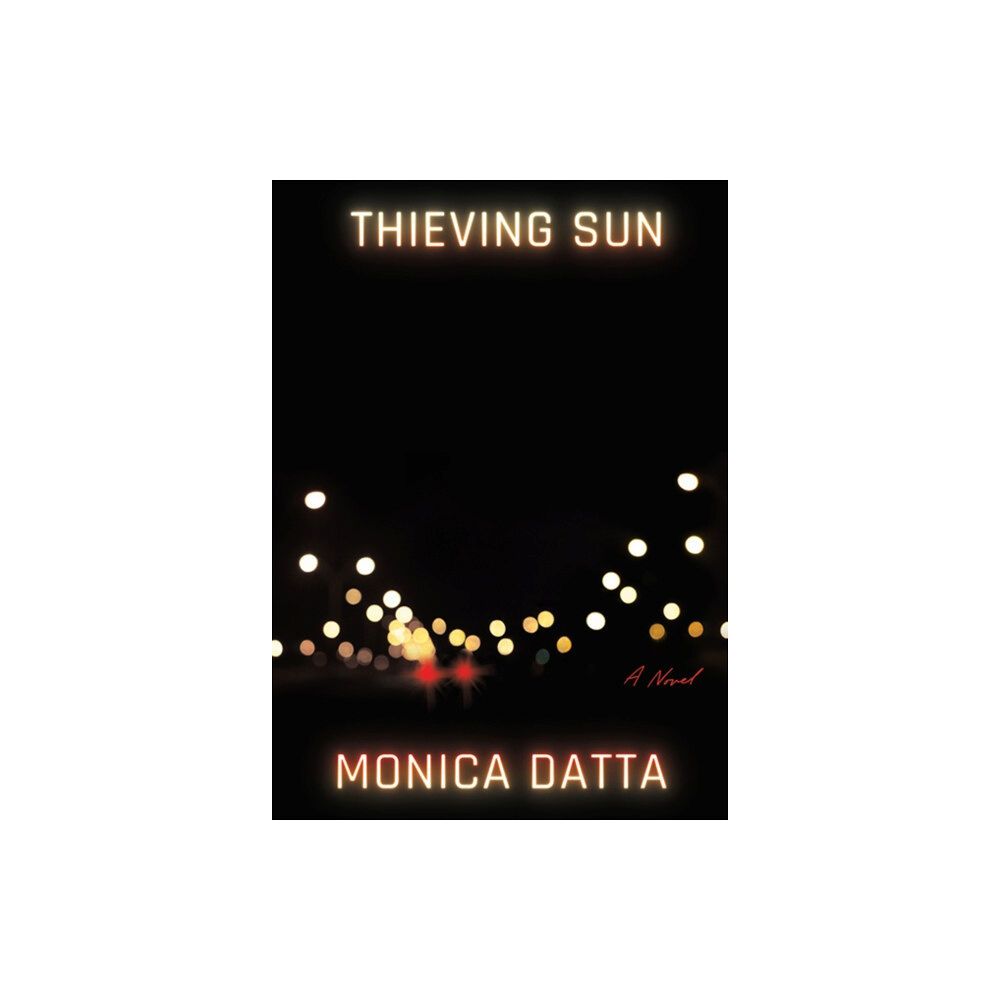 Astra Publishing House Thieving Sun (inbunden, eng)