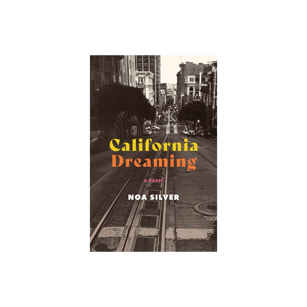 She Writes Press California Dreaming (häftad, eng)