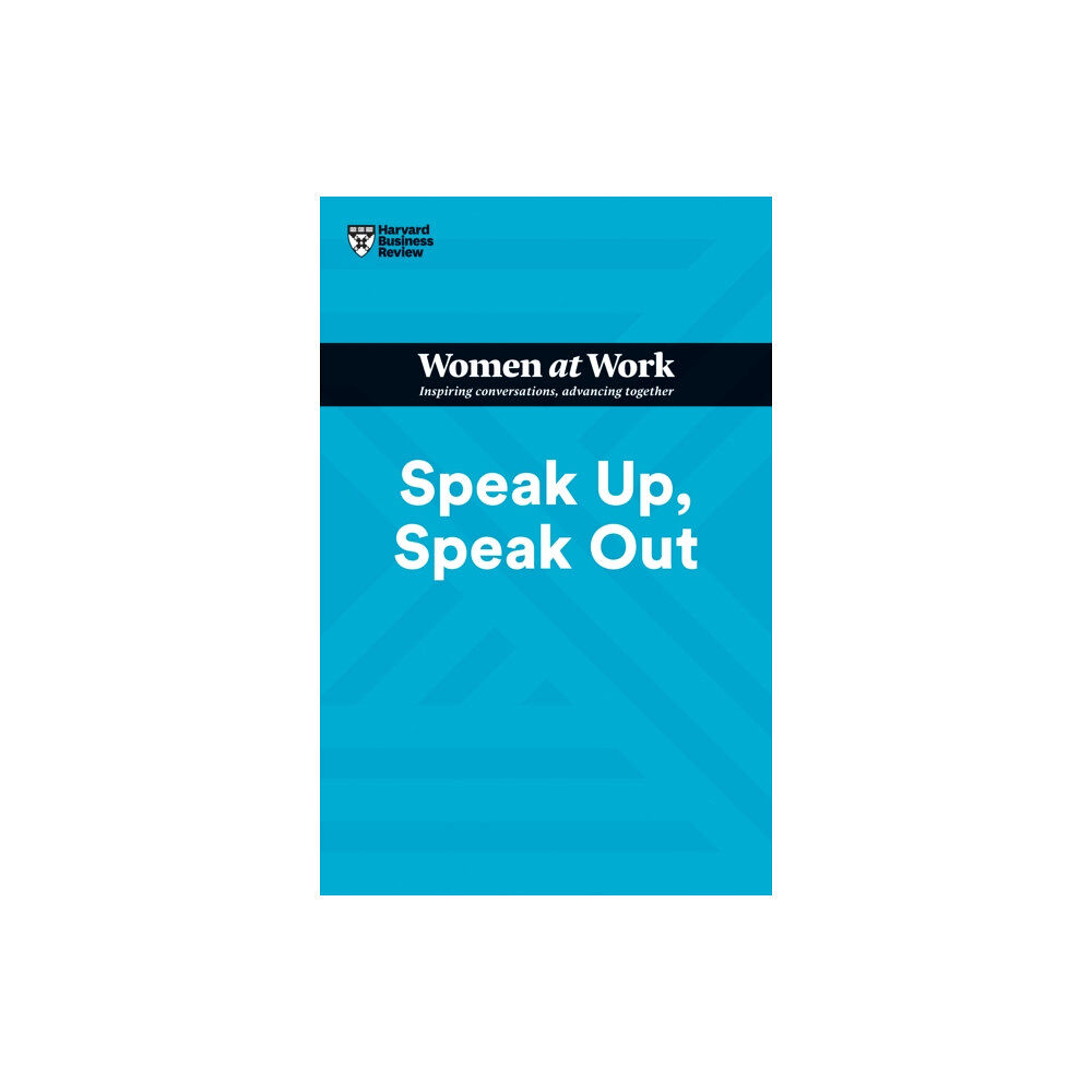 Harvard Business Review Press Speak Up, Speak Out (HBR Women at Work Series) (häftad, eng)