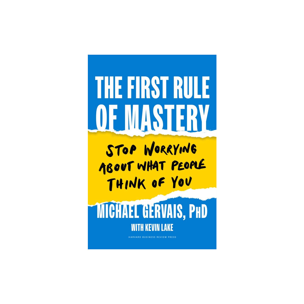 Harvard Business Review Press The First Rule of Mastery (inbunden, eng)