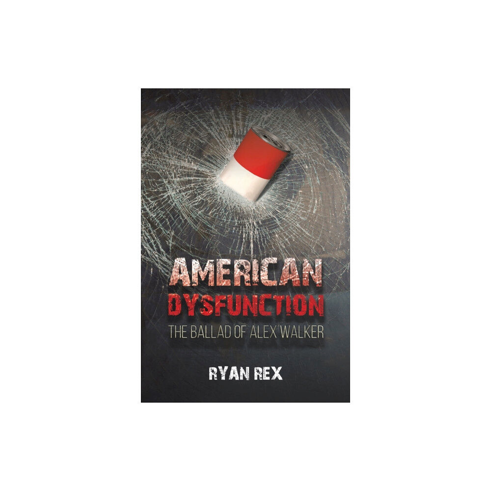 Austin Macauley Publishers LLC American Dysfunction (häftad, eng)