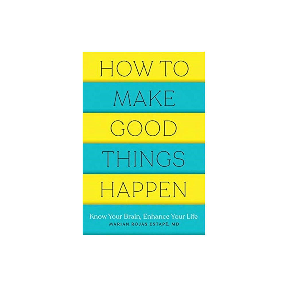 WW Norton & Co How to Make Good Things Happen (häftad, eng)