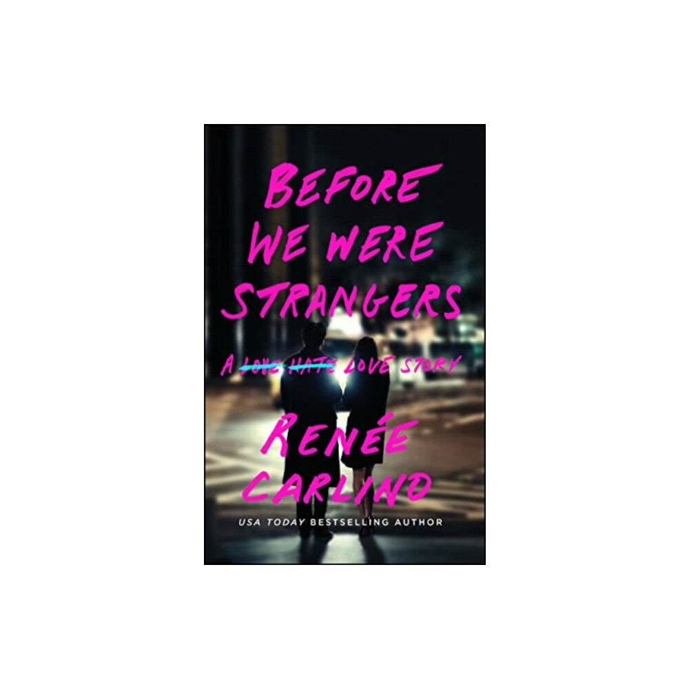 Atria Books Before We Were Strangers (häftad, eng)