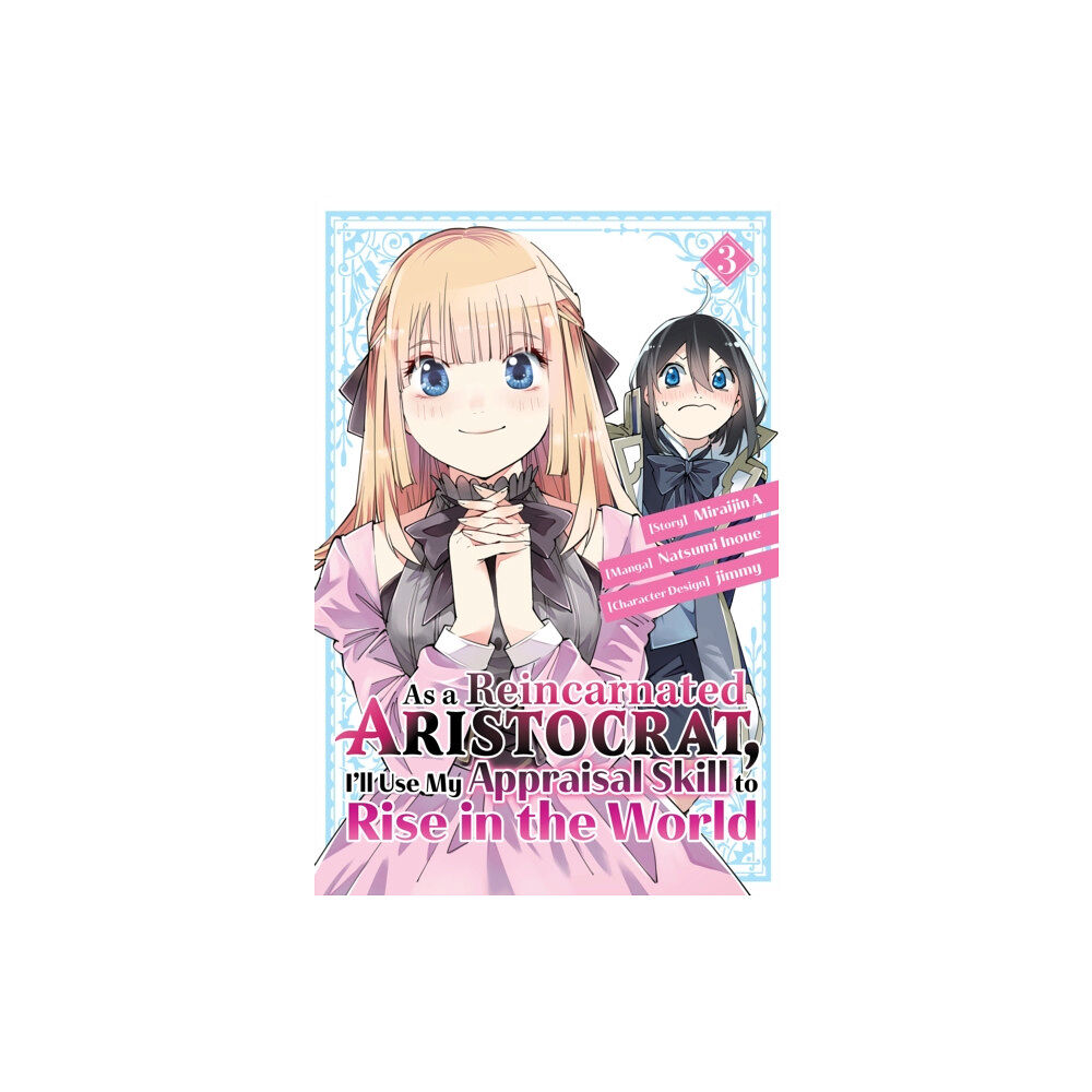 Kodansha America, Inc As a Reincarnated Aristocrat, I'll Use My Appraisal Skill to Rise in the World 3  (manga) (häftad, eng)