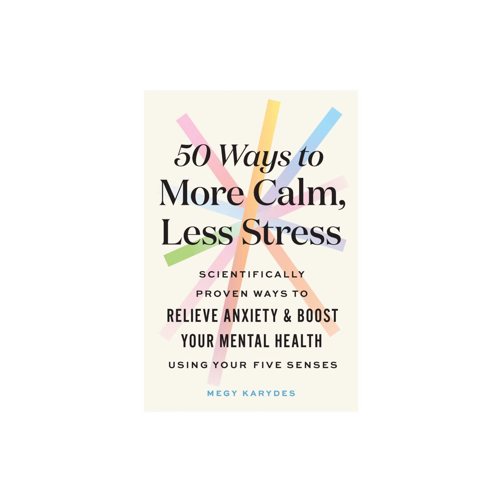 Sourcebooks, Inc 50 Ways to More Calm, Less Stress (häftad, eng)