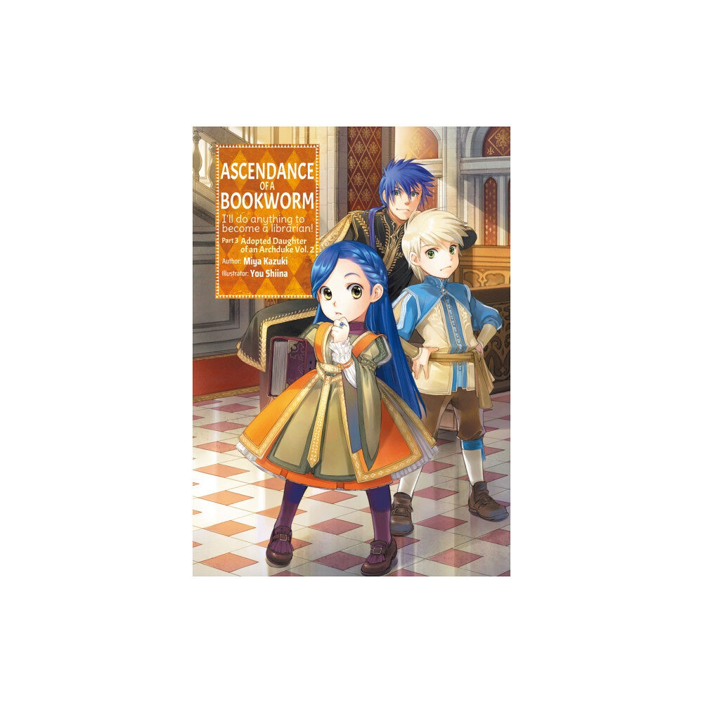 J-Novel Club Ascendance of a Bookworm: Part 3 Volume 2 (häftad, eng)