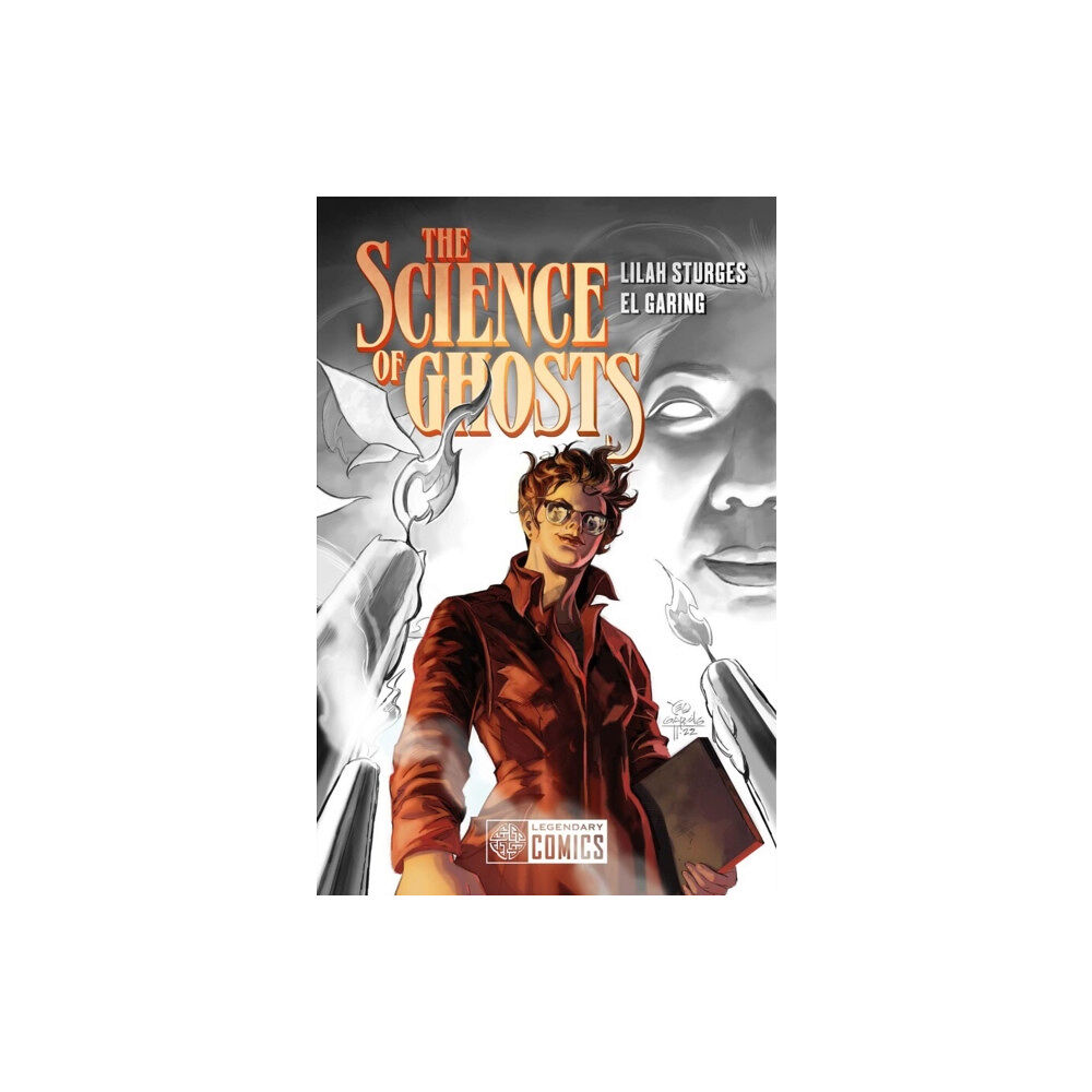 Legendary Comics The Science of Ghosts (häftad, eng)