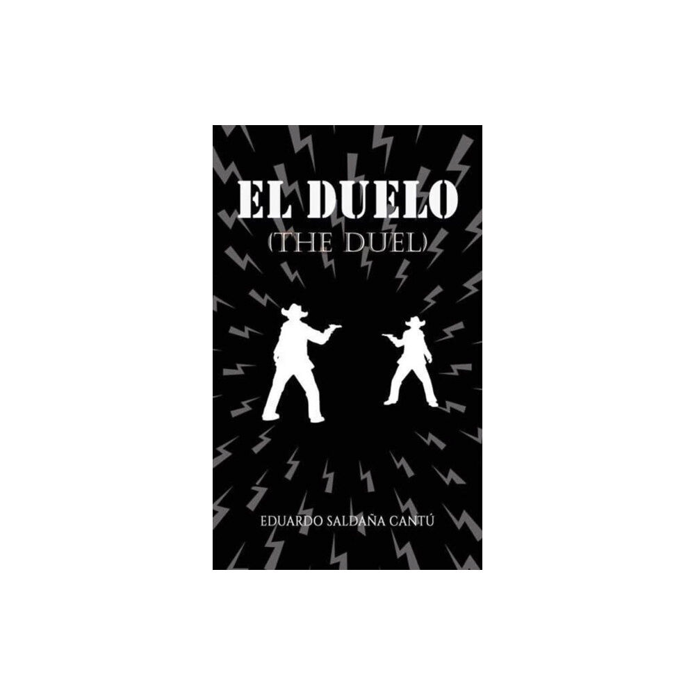 Austin Macauley Publishers LLC El Duelo (The Duel) (häftad, eng)