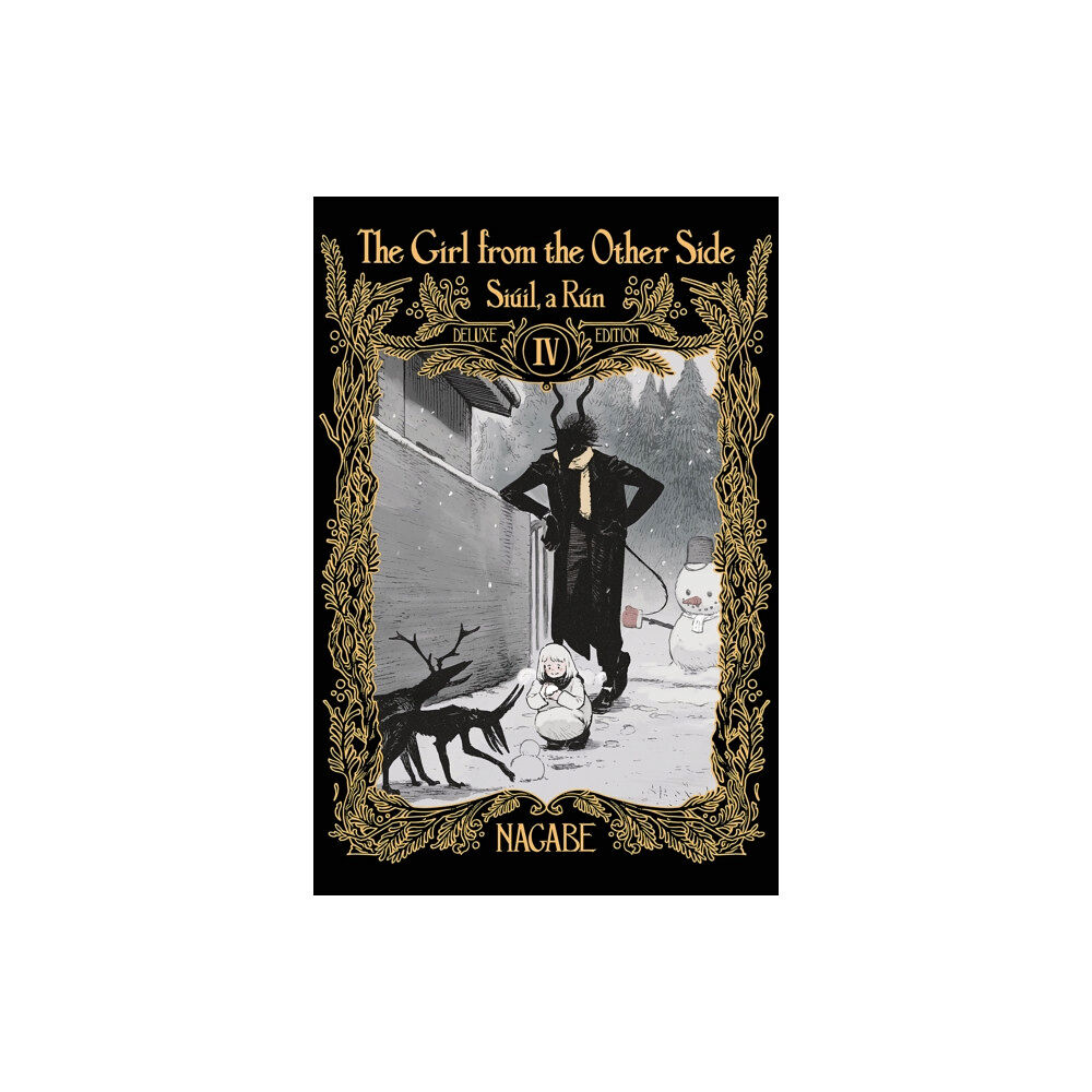 Seven Seas Entertainment, LLC The Girl From the Other Side: Siuil, a Run Deluxe Edition IV (Vol. 10-11+EX Hardcover Omnibus) (inbunden, eng)