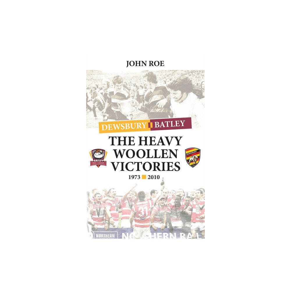 Scratching Shed Publishing Ltd The Heavy Woollen Victories 1973-2010 (häftad, eng)