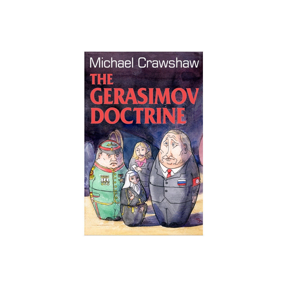 Michael Crawshaw The Gerasimov Doctrine (häftad, eng)